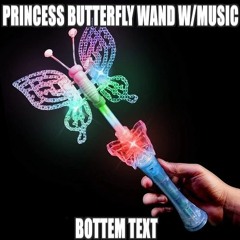 Butterfly Wand W/Music *info in description*