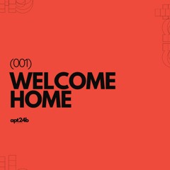 Welcome Home | Episode 001 : apt24b (the podcast)