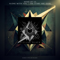 Mind Of Us - The Stars Are Ours [Stellar Black]