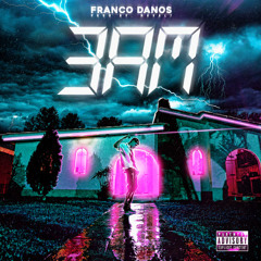 3 AM - Franco Danós, Novalt