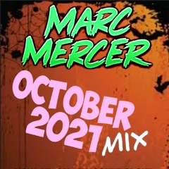 Marc Mercer DJ October 2021 Mix