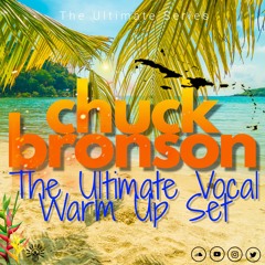 The Ultimate Vocal Warm Up Set 2021 - Chuck Bronson