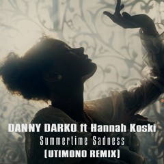 Danny Darko - Summertime Sadness (utimono Remix)
