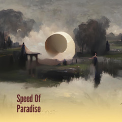 Speed of Paradise
