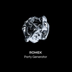ROMEK - Party Generator |  𝐅𝐑𝐄𝐄 𝐃𝐎𝐖𝐍𝐋𝐎𝐀𝐃 [IN24FD]