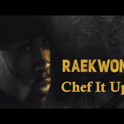 Raekwon - Chef It Up