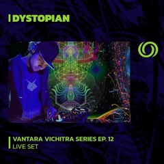 DYSTOPIAN | Vantara Vichitra Series Ep. 12 | 14/02/2023