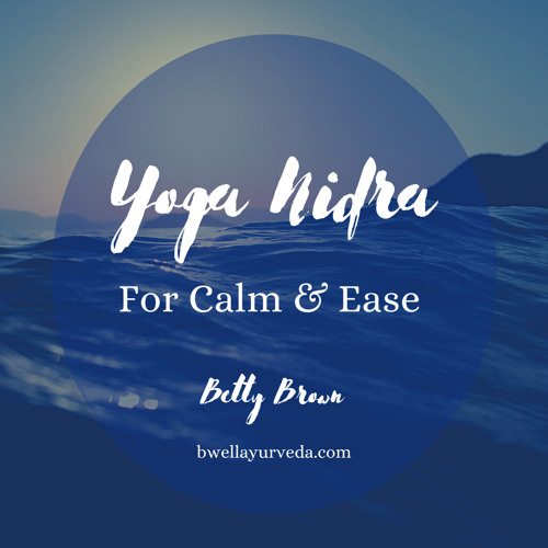 Yoga Nidra for Calm and Ease