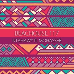 NTahawy ft Mohasseb - BeacHouse 117