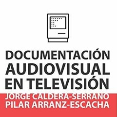 get [❤ PDF ⚡]  Documentaci?n audiovisual en televisi?n (El Profesional