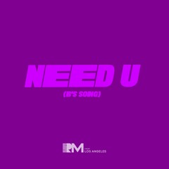 Need U (B's Song)