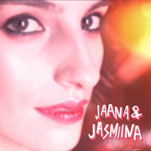 Jaana ja Jasmiina