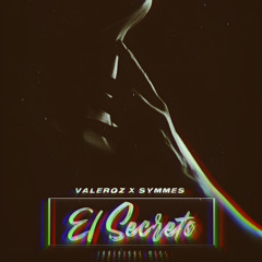 valeroz, Symmes - El Secreto (Original Mix)