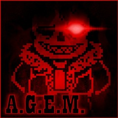 [Undertale AU - Underfell] A.G.E.M. V3