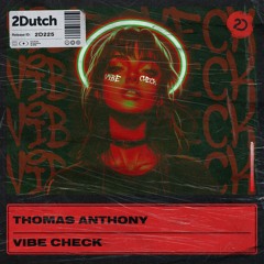 Thomas Anthony - Vibe Check