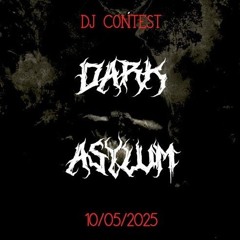VL-X - Dark Asylum Dj Contest (2025)