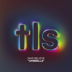 Jake Believe - Umbrella