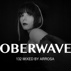 Arrosa - Oberwave Mix 132