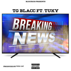Breaking News (feat. ComptonBoy Tuky)