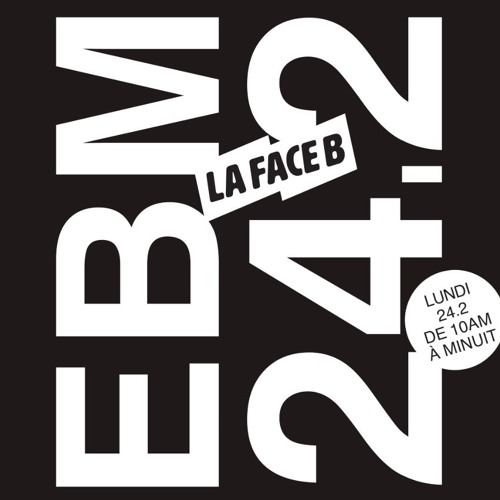 La Face B - EBM