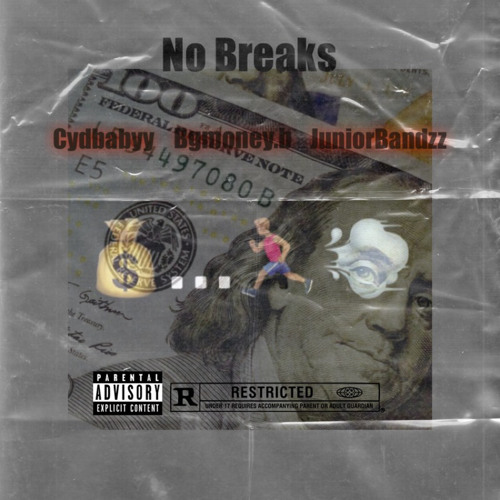 No Breaks- X Bgmoney.B X JuniorBandzz(Prodby.YslFlooded)