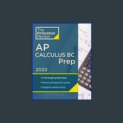 [EBOOK] 📚 Princeton Review AP Calculus BC Prep, 2023: 5 Practice Tests + Complete Content Review +