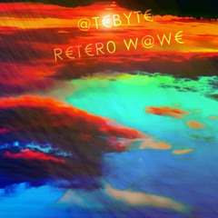 @T€BYT€- R€T€R0 W@W€