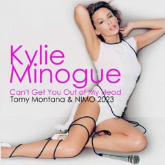 Kylie Minogue Can't Get You Out Of My Head (Tomy Montana & NIMO 2023)
