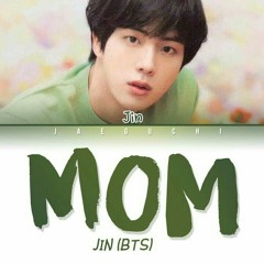 Mom (엄마) by Jin of BTS