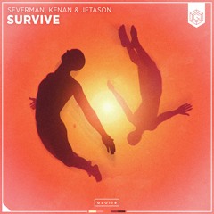 Severman & Kenan Feat. Jetason - Survive (Extended Mix)