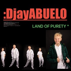 LAND OF PURITY*