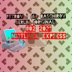 Petrov i Baschirov - Nightliner Express