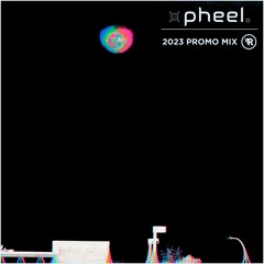 pheel. - 2023 Promo Mix