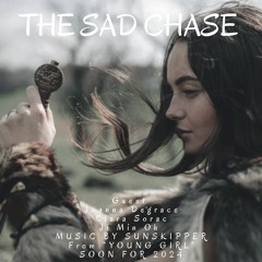 The Sad Chase [Feat. Joanna Degrace] - Full Edition