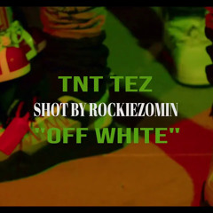 TNT TEZ- Off-White