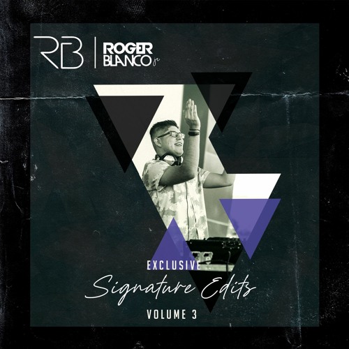 Roger Blanco Jr EXCLUSIVE Signature Edits Vol. 3