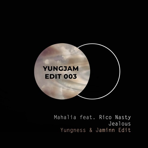 Mahalia Feat Rico Nasty - Jealous (Yungness & Jaminn Edit) FREE DOWNLOAD