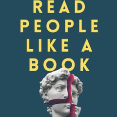 EPUB [READ] Read People Like a Book: How to Analyze, Understand, and Predict Peo