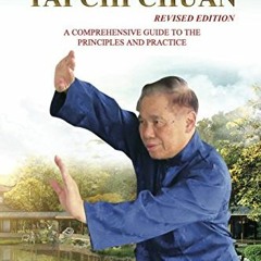 Get PDF The Complete Book of Tai Chi Chuan: A Comprehensive Guide to the Principles and Practice- Re