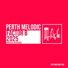 Factor B 2025 (Mixed by Joe Benger)