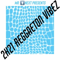 2k21 Reggaeton Vibez