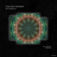 Oak And Hammer - Mitternacht [PLT324N]