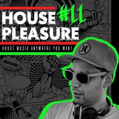 HOUSE PLEASURE #11 by Funspeed