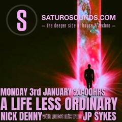 A Life Less Ordinary (January'22) #54 With Guest DJ JP Sykes