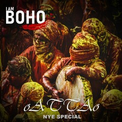 𝗜 𝗔𝗠 𝗕𝗢𝗛𝗢 - NYE Special by oATTAo