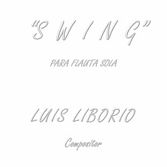 Swing para flauta sola - Luis Liborio