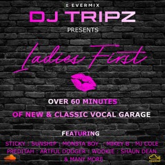 LADIE`S FIRST - MIXED BY DJ TRIPZ