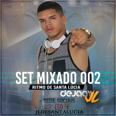 SETMIXADO 002 DJ JL DE SANTA LÚCIA [ RITMO DE SANTA LÚCIA ]