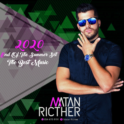 Dj Matan Richter - The Rising Sun (End Of The Summer Set 2020 The Best Music - All In) 2020 MASTER