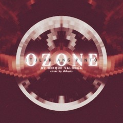 OZONE (Itulak Ang Pinto) - Unique Cover